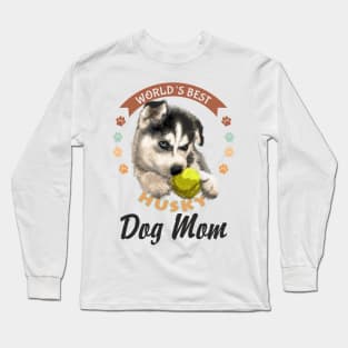 Husky, World's Best Dog Mom Long Sleeve T-Shirt